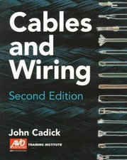 Cables and Wiring by Cadick, John; Avo, Multi-Amp