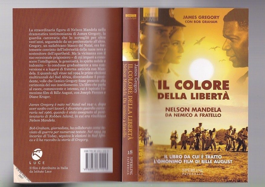 Gregory Graham Il Colore Della Libertà Nelson Mandela Da Nemico A Fratello R