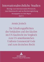 Die Erhaltungspflichten Des VerkäUfers Und Des KäUfers Im Un-Kaufrecht Im Vergle
