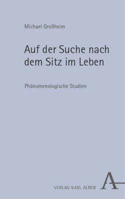 Auf der Suche nach dem Sitz im Leben, Michael Großheim