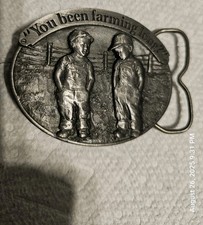 VINTAGE 1988 YOU BEEN FARMING LONG  LITTLE FARMERS BELT BUCKLE