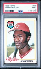 1978 Topps George Foster #500 PSA 9 MINT !!!