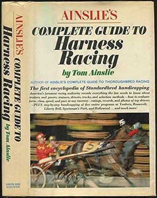 Ainslie's Complete Guide To Harness - Hardcover, by Tom Ainslie - Very Good u