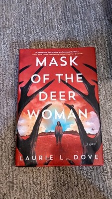 Mask of the Deer Woman Laurie L. Dove Hardcover First Edition (2024) [VG]