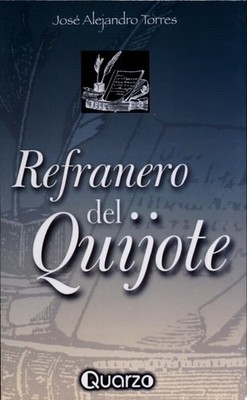 Refranero del Quijote (Spanish Edition) by Torres, Jose Alejandro, Good Book