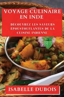 Voyage Culinaire En Inde | Isabelle Dubois | Taschenbuch | FranzöSisch | 2023
