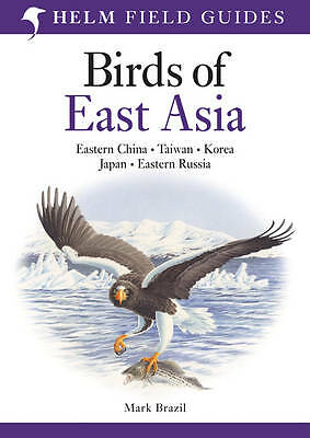 Birds of East Asia by Mark Brazil (Paperback, 2009)
