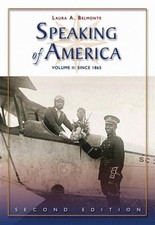 Speaking of America: Readings in U.S. History, Vol. II: Since 1865
