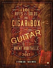 Brent C Robitaill 101 Riffs & Solos for Cigar Box Guita (Paperback) (UK IMPORT)