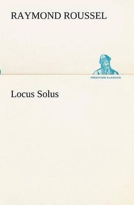 Locus Solus by Raymond Roussel (French) Paperback Book