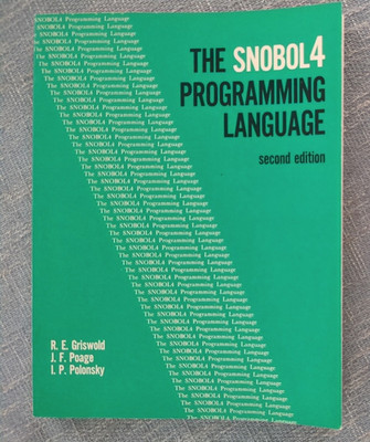 Automatic Computation Ser.: SNOBOL Four Programming Language by Ralph E....