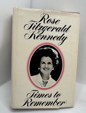 Rose Fitzgerald Kennedy Times to Remember Memoirs Published 1974 HD w/ D...