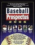 Baseball Prospectus 2006: The BP Team of Experts on Baseball Talent