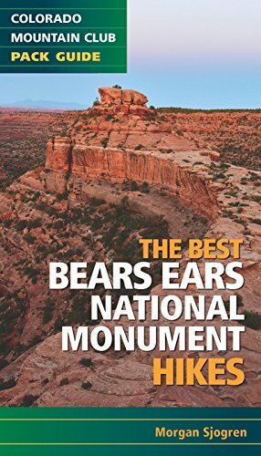 The Best Bears Ears National Monument Hikes by Morgan Sjogren (2018, Trade Paperback) for sale ...