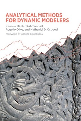 Analytical Methods for Dynamic Modelers,Rahmandad, Hazhir Hazhir