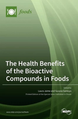 The Health Benefits of the Bioactive Compounds in Foods | Buch | Englisch | 2021