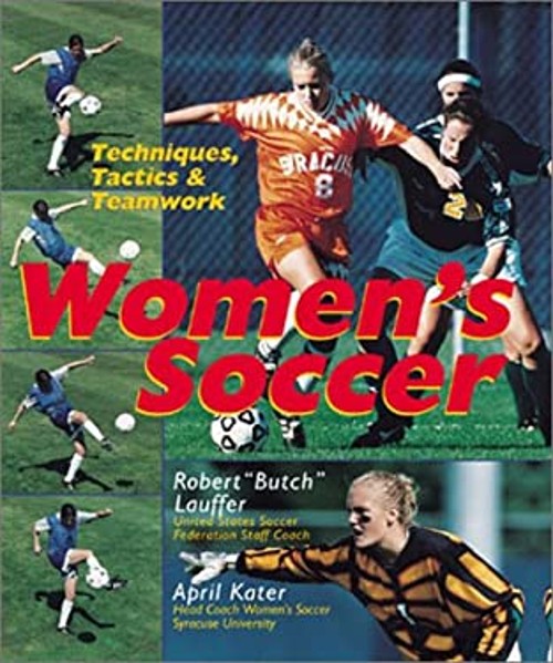 Women's Soccer : Techniques, Tactics and Teamwork PaperbackFree US Delivery | ISBN:0806958472