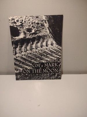 GM's Mark On The Moon Pamphlet Apollo 15 Moon Landing Tires On The First Vehicle