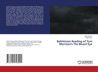 Hojat Goodarzi (U. A.) | Bakhtinian Reading Of Toni Morrison's The Bluest Eye