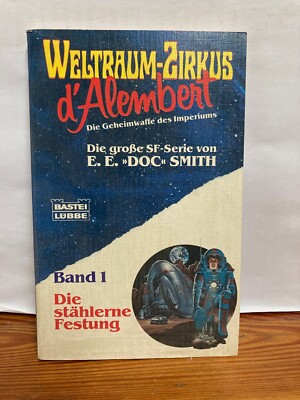 Edward E. Smith WELTRAUM-ZIRKUS D'ALEMBERT die stählerne Festung