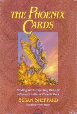 The Phoenix Cards: Reading and Interpreting Past-Life Influences with the Phoeni