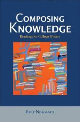 Composing Knowledge: Readings for College Writers - Paperback - GOOD