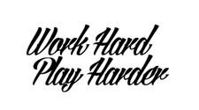 Work Hard Play Harder Sticker Lowered Funny Jdm Race Car Truck Window Decal