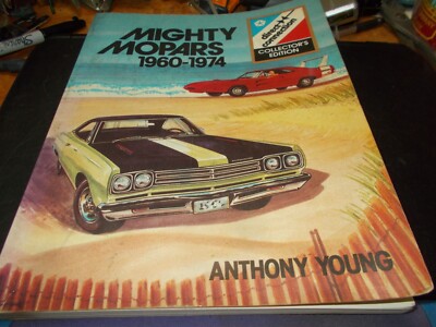 Mighty Mopars, 1960-1974 by Tony Young (1984, Trade Paperback)