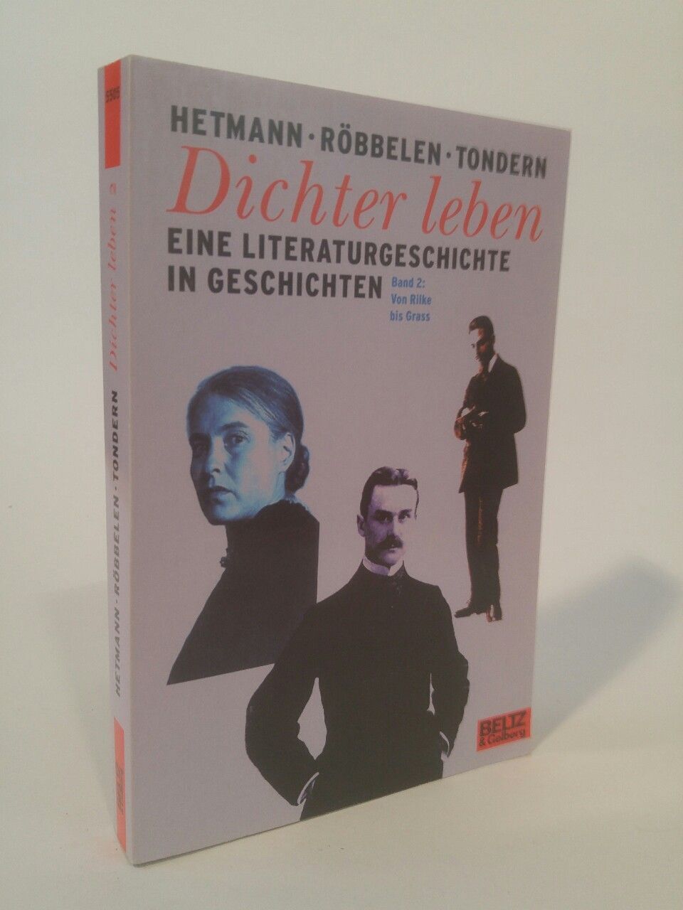 Dichter leben. Band 2 [Neubuch] Von Rilke bis Grass.  Eine Literaturgeschichte i - Hetmann, Frederik, Ingrid Röbbelen Harald Tondern  u. a