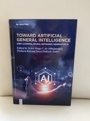 Toward Artificial General Intelligence : Deep Learning, Neural Networks,...