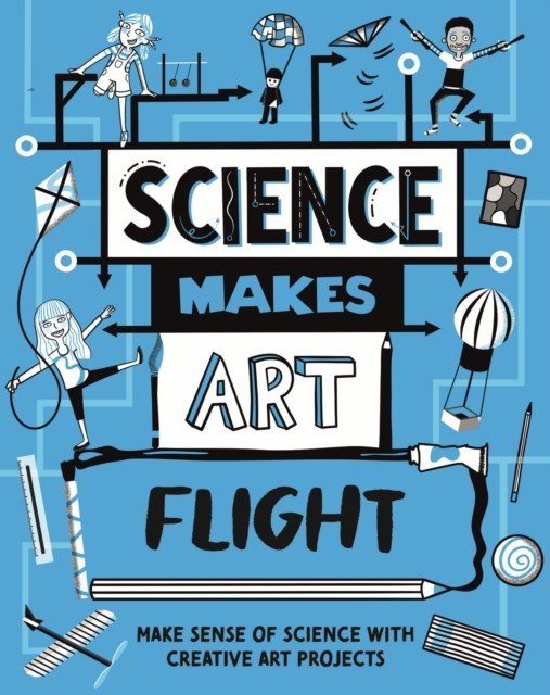 Science Makes Art: Flight by Hilary Devonshire (Hardback Book)
