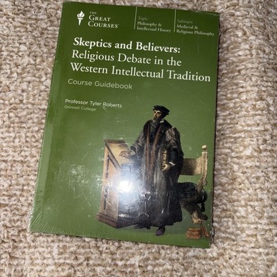Skeptics and Believers : Religious Debate in the Western Intellectual Tradition