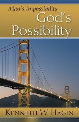 Man's Impossibility, God's Possibility Buch Faith Library Publications