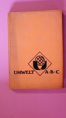 153069 UMWELT-ABC Definitionen u. Erl. von Begriffen, d. in d. Umweltdiskussion