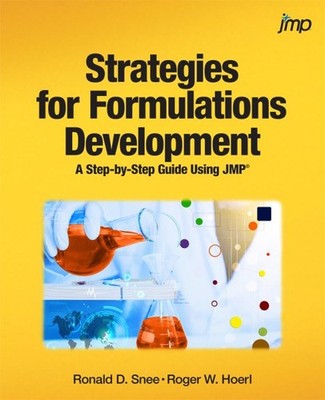 Strategies for Formulations Development : A Step-by-step Guide Using Jmp, Pap...