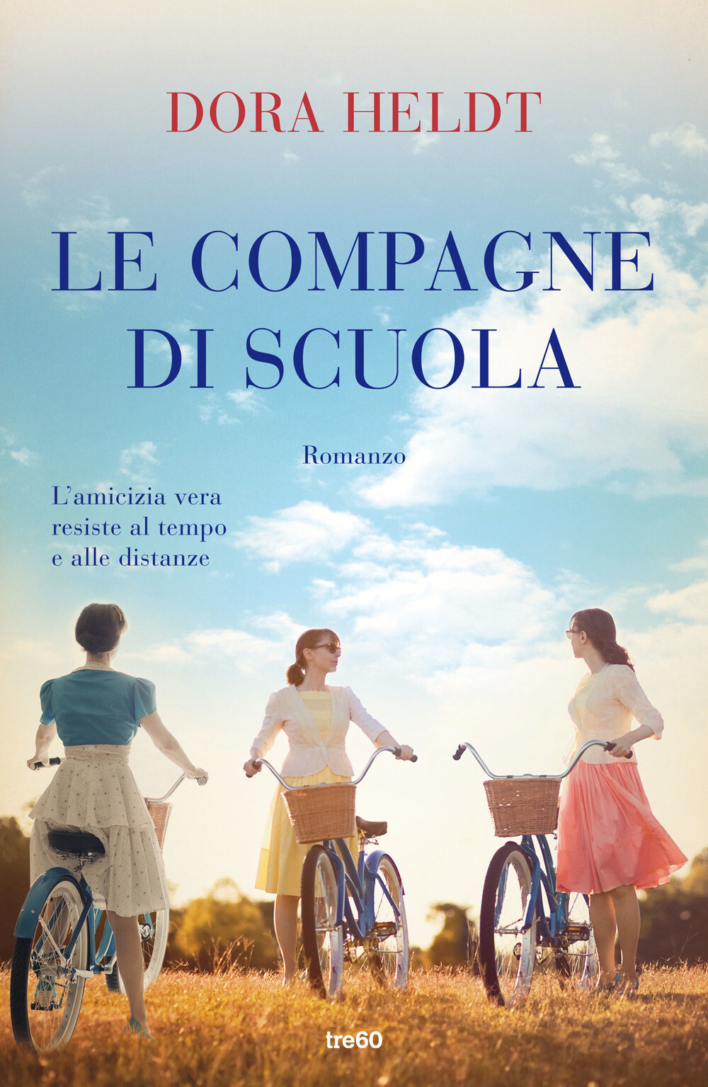 Libri Dora Heldt - Le Compagne Di Scuola