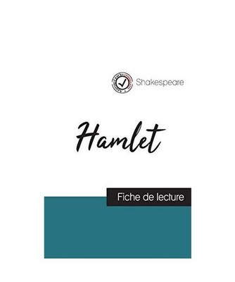 Hamlet de Shakespeare [fiche de lecture et analyse complète de l'oeuvre], Willi