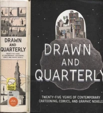 Drawn & Quarterly: Twenty-Five Years of Contemporary Cartooning, Comics, and...