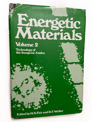 1977 HC Energetic Materials by Fair, H.D., and R.F. Walker, editors 