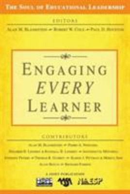 Engaging Every Learner Paul D., Blankstein, Alan M., Cole, Robert
