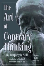 The Art of Contrary Thinking Paperback Humphrey B. Neill