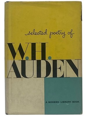 Selected Poetry of W.H. Auden (The Modern Library, No. 160)