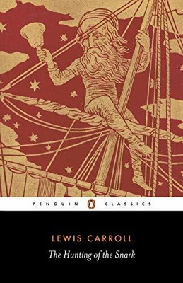 The Hunting of the Snark (Penguin Classics) by Carroll, Lewis 0140434917