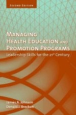 Managing Health Education And Promotion Progr...