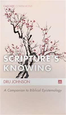 Scripture's Knowing (Hardback or Cased Book)