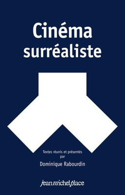 Cinema Surrealiste Paperback Dominique RABOURDIN Jean-Michel Place