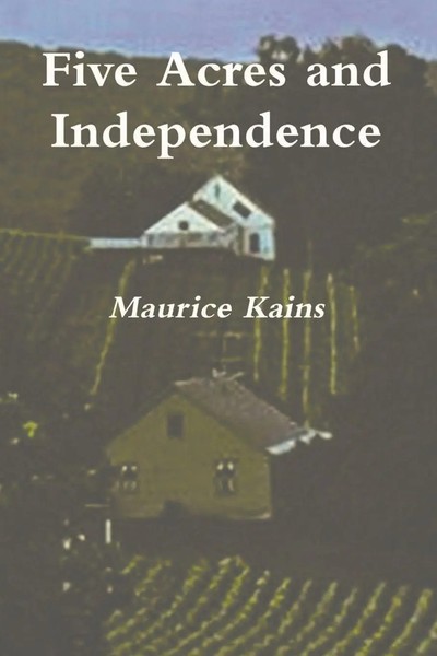 Maurice G. Kains | Five Acres And Independence - Original Edition | Taschenbuch-image