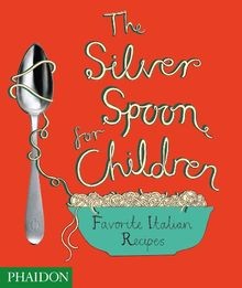 The Silver Spoon for Children: Favourite Italian Re... | Buch | Zustand sehr gut