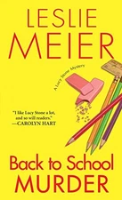 BACK TO SCHOOL MURDER (A LUCY STONE MYSTERY) By Leslie Meier Excellent Condition