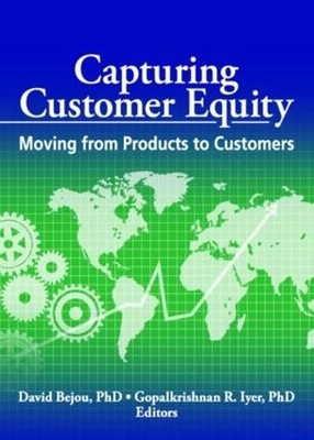 Capturing Customer Equity - 9780789033406